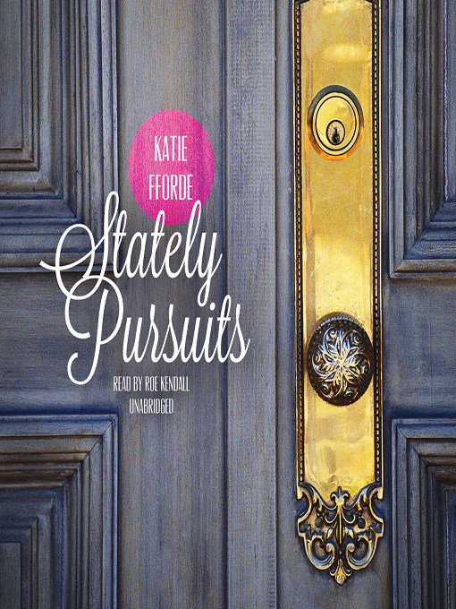 Title details for Stately Pursuits by Katie Fforde - Available